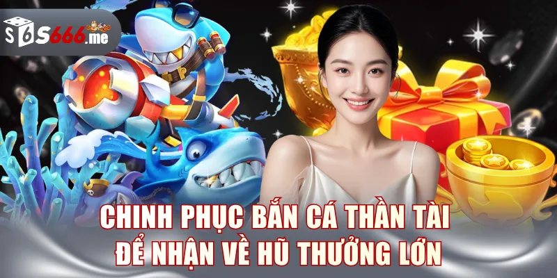 Bắn cá Thần Tài