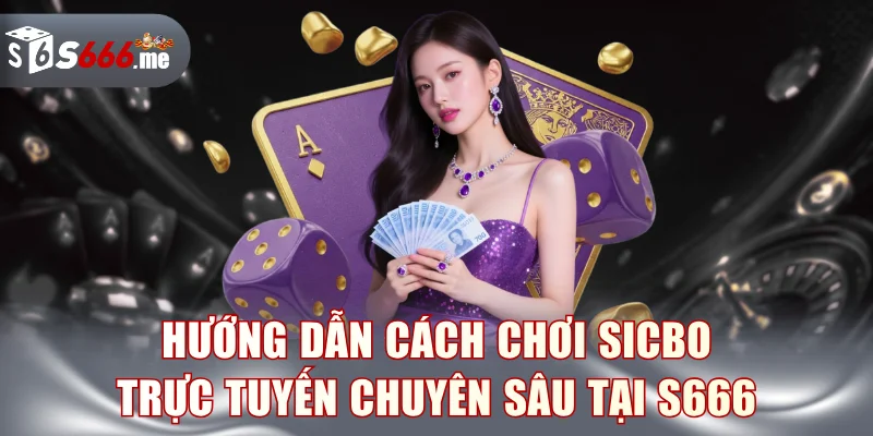 Cách chơi sicbo