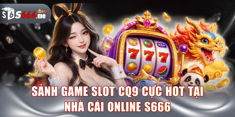 Game slot CQ9