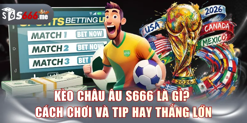 Kèo Châu Âu