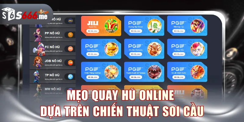 Mẹo quay hũ online dựa trên chiến thuật soi cầu