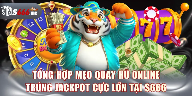Mẹo quay hũ online